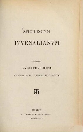 Spicilegium Iuvenalianum : Accessit libri Pithoeani simulacrum