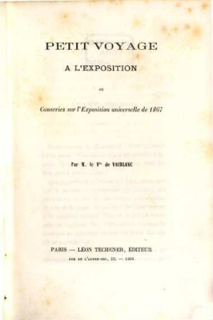 Petit voyage : a l'exposition ou causeries sur l'exposition universelle de 1867