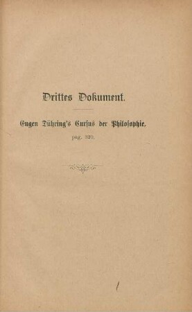 Drittes Dokument. Eugen Dühring's Cursus der Philosophie, pag. 320
