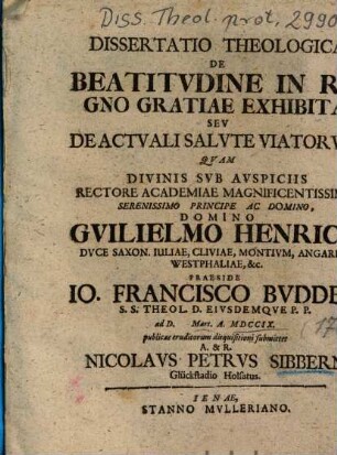 Dissertatio Theologica De Beatitvdine In Regno Gratiae Exhibita, Sev De Actvali Salvte Viatorvm