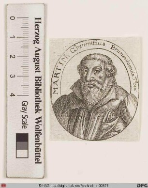 Bildnis Martin Chemnitz (eig. Kemnitz, lat. Chemnitius) d. Ä.