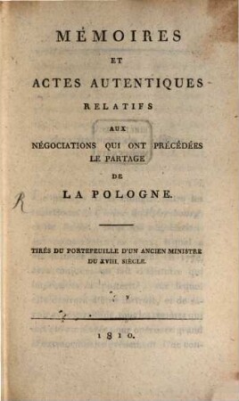 Mémoires et actes autentiques relatifs aux négotions qui ont précédées le partage de la Pologne