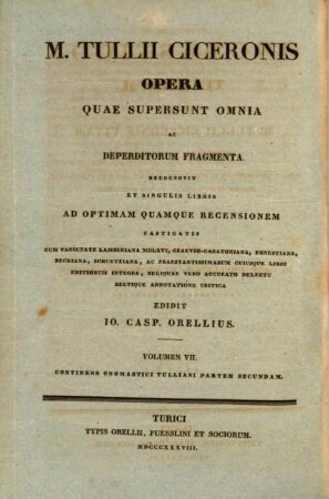 M. Tullii Ciceronis Opera quae supersunt omnia ac deperditorum fragmenta. 7. Onomasticon Tullianum ; Pars 2