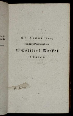 Sr. Hochwürden, dem Herrn Superintendenten D. Gottlieb Merkel in Chemnitz.