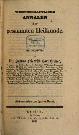 Wissenschaftliche Annalen der gesammten Heilkunde. 27. 1833