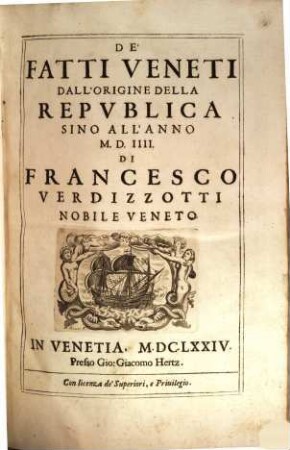 De'fati veneti, 1. Dall'origine della republica sino all'anno 1504. - 1674