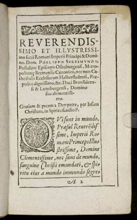 Reverendissimo Et Illustrissimo [...] Dom. Philippo Sigismundo [...] Duci Brunsuicensi & Luneburgensi [...]