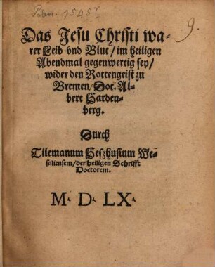 Daß Jesu Christi ... Leib und Blut im heiligen Abendmal gegenwertig sey