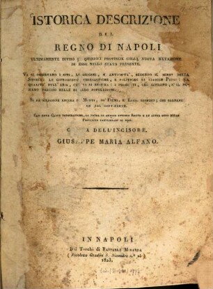 Istorica descrizione del regno di Napoli ultimamente diviso in quindici provinciecolla nuova mutazione di esse nello stato presente