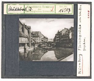 Nürnberg: Fleischbrücke von Westen gesehen