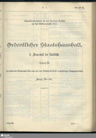 II. Haushalt der Zuschüsse. Abschnitt D. Haushalt des Gesamtministeriums und des Ministeriums der auswärtigen Angelegenheiten. Kap. 18-21
