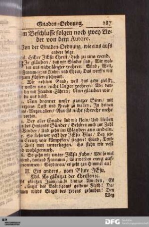 Zum Beschlusse folgen noch zwey Lieder von dem Autore.