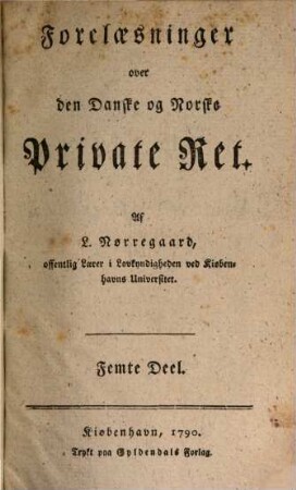 Forelæsninger over den Danske og Norske Private Ret, 5