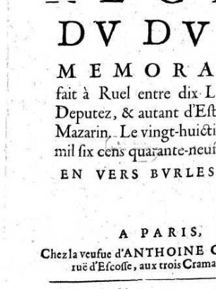 Recit Du Duel Memorable fait à Ruel entre dix Laquais des Deputez & autant d'Estaphiers de Mazarin Le vingt-huictiesme Mars mil six cens quarante-neuf : En Vers Burlesques