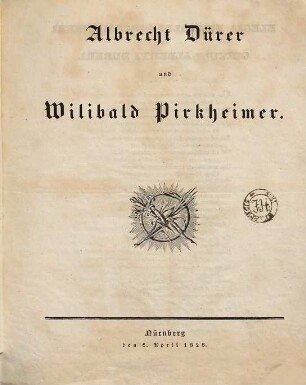 Albrecht Dürer und Wilibald Pirkheimer : [2 Gedichte]