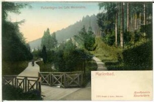 Marienbad. Parkanlagen bei Café Waldmühle