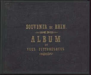 Souvenir du Rhin : album de vues pittoresques