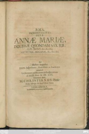 Immortalitas Divae Annae Mariae, Ducissae Quondam Sax. Iul. Cliv. Mont. ...