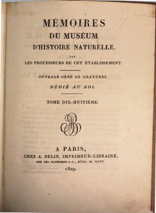 Mémoires du Muséum d'Histoire Naturelle. 18, 18. 1829