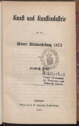 Kunst und Kunstindustrie auf der Wiener Weltausstellung 1873