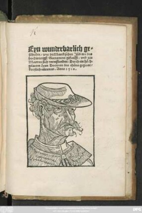 Eyn wunderbarlich ge=||schichte/ wye die Marckischen Jüdenn das || hochwirtigst Sacrament gekaufft/ vnd zcu || Martern sich vnterstanden: Durch ein höch=||gelarten Hern Doctoren des thüns gegrunt/|| kortzlich erlewtert. Anno 1510.||