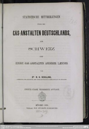 Statistische Mittheilungen über die Gasanstalten Deutschlands, der Schweiz und einige Gas-Anstalten anderer Länder