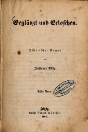 Geglänzt und erloschen : historischer Roman, 1