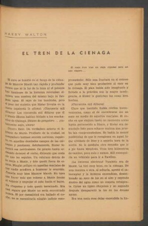 El tren de la ciénaga : El viejo tren hizo un viaje especial para un solo viajero...