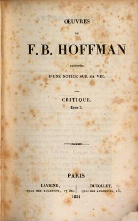 Oeuvres : précédées d'une notice sur sa vie, 5. Critique. Tom. 2. - 1834
