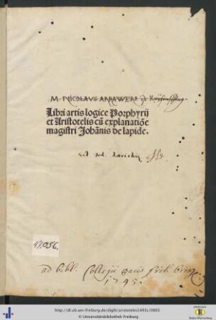 Libri artis logice Porphyrij et Aristotelis cū explanatiōe magistri Johānis de lapide