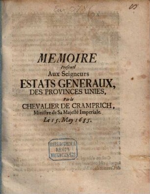 Mémoire presenté aux Estats Generaux par le Chevalier de Crambrich le 15 May 1685