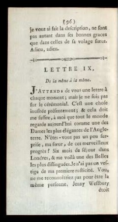 Lettre IX. De la même à la même.