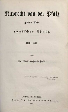 Ruprecht von der Pfalz, genannt Clem, römischer König : 1400 - 1410