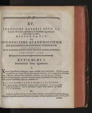 XV. Francisci Xaverii zech Dissertatio de Sponsalibus Academicorum Absque Parentum Consensu Contractis