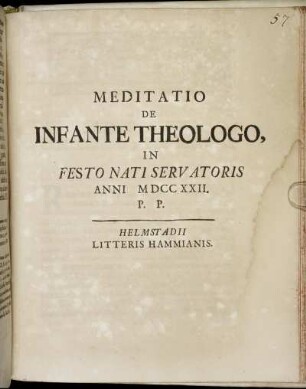 Meditatio De Infante Theologo In Festo Nati Servatoris Anni MDCCXXII. P. P