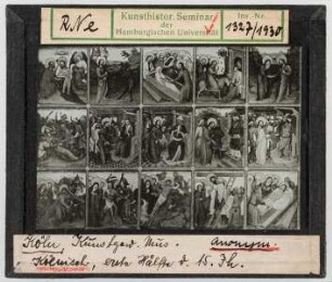 Wunder Christi und Passion. Köln, Kunstgewerbemuseum (Schnütgen-Museum)