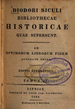 Diodori Siculi Bibliothecae historicae quae supersunt : ad optimorum librorum fidem accurate edita, 4