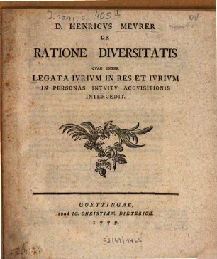 D. Henricus Meurer de ratione diversitatis quae inter legata iurium in res et iurium in personas intuitu acquisitionis intercedit