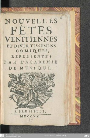 Nouvelles fêtes vénitiennes et divertissemens comiques : représentés par l'Académie de Musique