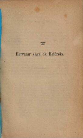 Norrøne skrifter af sagnhistorisk inhold. 3, Hervarar saga ok Heiðreks