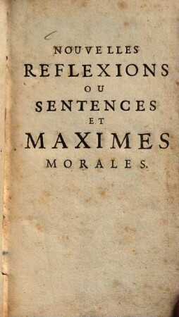 Nouvelles Reflexions Ou Sentences Et Maximes Morales