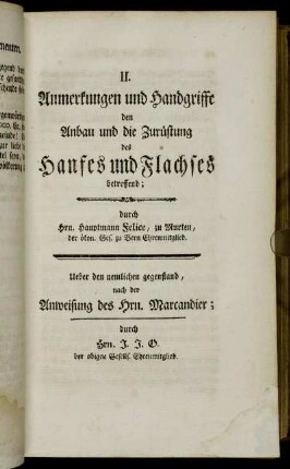 II. Anmerkungen und Handgriffe den Anbau und die Zurüstung des Hanfes und Flachses betreffend;[...]