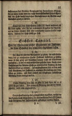Sechstes Capittel. Von der Theilnahme solcher Begüterter am Institute, die keine Schulden bey demselben einzeichnen lassen.