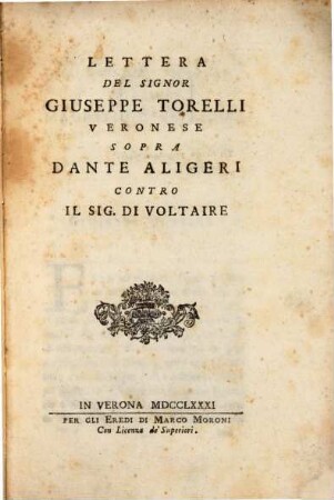 Lettera del Signor Giuseppe Torelli sopra Dante Aligeri contro il Sig. di Voltaire