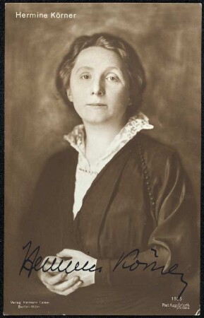 Porträt Hermine Körner : Porträt Hermine Körner (1878-1960; Schauspielerin). Fotografie (Weltpostkarte mit Autogramm) von Hugo Erfurth. Dresden, 1918