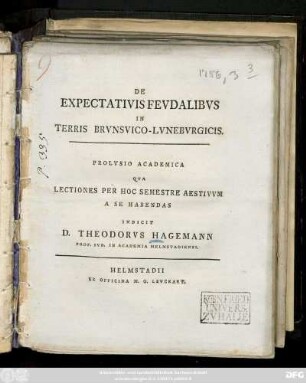 De Expectativis Fevdalibvs In Terris Brvnsvico-Lvnebvrgicis : Prolvsio Academica Qva Lectiones Per Hoc Semestre Aestivvm A Se Habendas