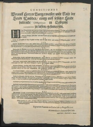 Conditiones Worauff Herren Burgermeister undt Raht der Stadt Embden, einige auff selbiger Stadt haltende Obligationes in Leibzinse convertiren zu laßen, gesinnet sein : [Signatum Embdæ in Curia den 13 Augusti 1706]