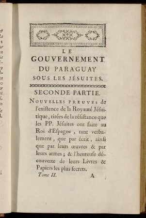 Le Gouvernement du Paraguay sous les Jésuites. Seconde Partie.