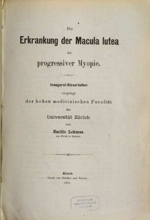 Die Erkrankung der Macula lutea bei progressiver Myopie