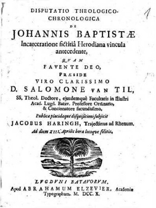 Disp. ... de Johannis Baptistae incarceratione fictitia, Herodiana vincula antecedente